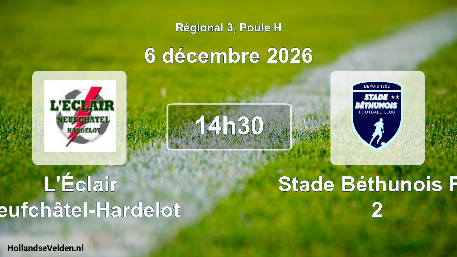 Scheduled Match: L'Éclair Neufchâtel-Hardelot - Stade Béthunois FC 2 (6 December 2026)
