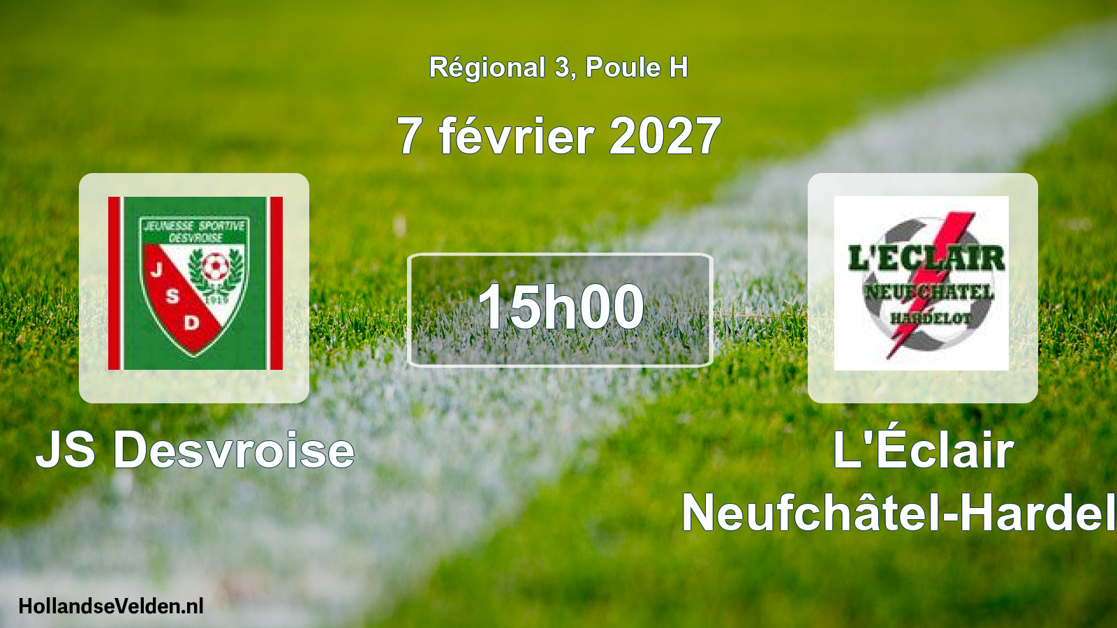 Scheduled Match: JS Desvroise - L'Éclair Neufchâtel-Hardelot (7 February 2027)