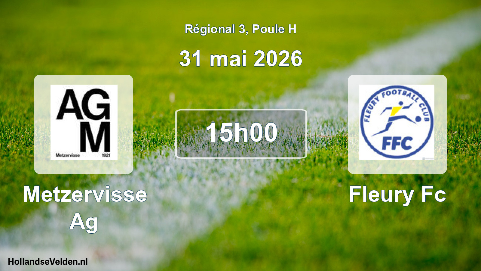 Geplande wedstrijd: Metzervisse Ag - Fleury Fc (31 mai 2026)