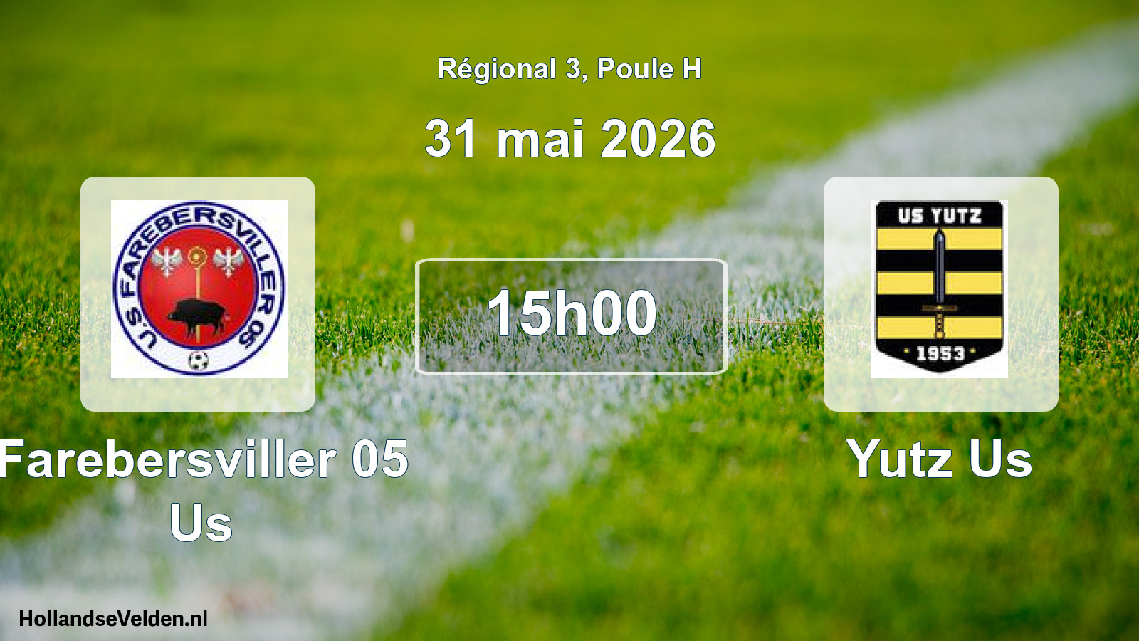 Scheduled Match: Farebersviller 05 Us - Yutz Us (31 May 2026)