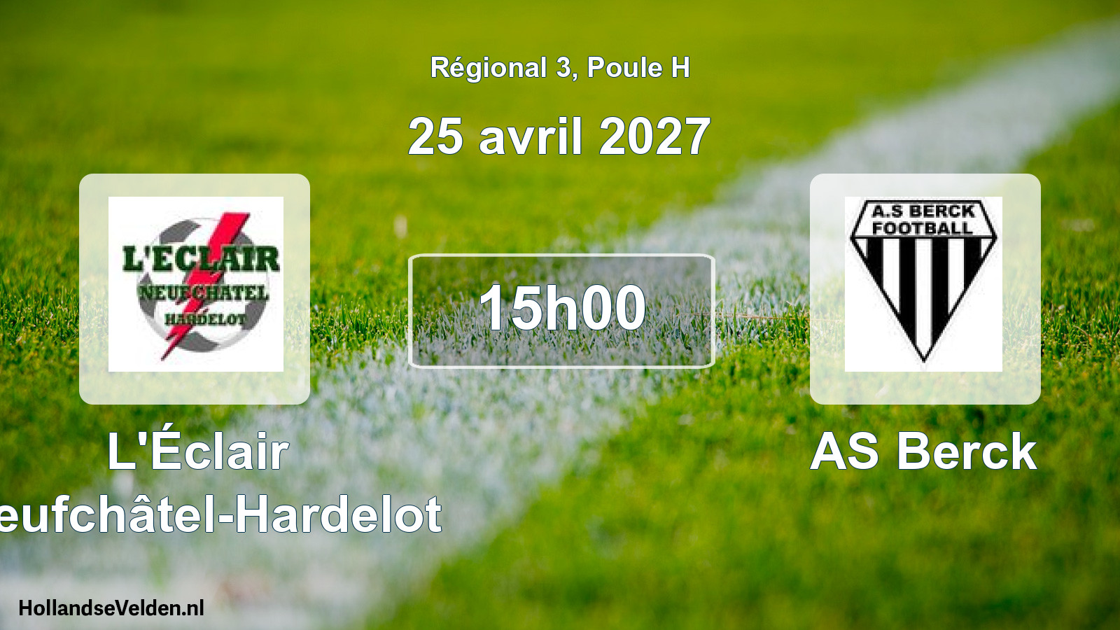Match programmé: L'Éclair Neufchâtel-Hardelot - AS Berck (25 avril 2027)