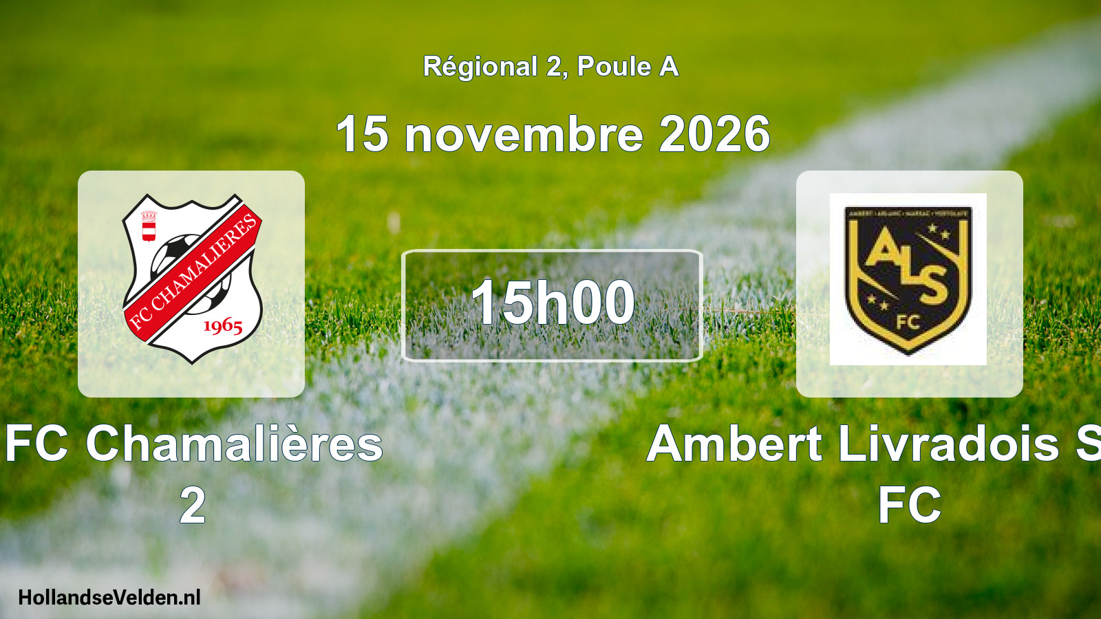 Match programmé: FC Chamalières 2 - Ambert Livradois Sud FC (15 novembre 2026)