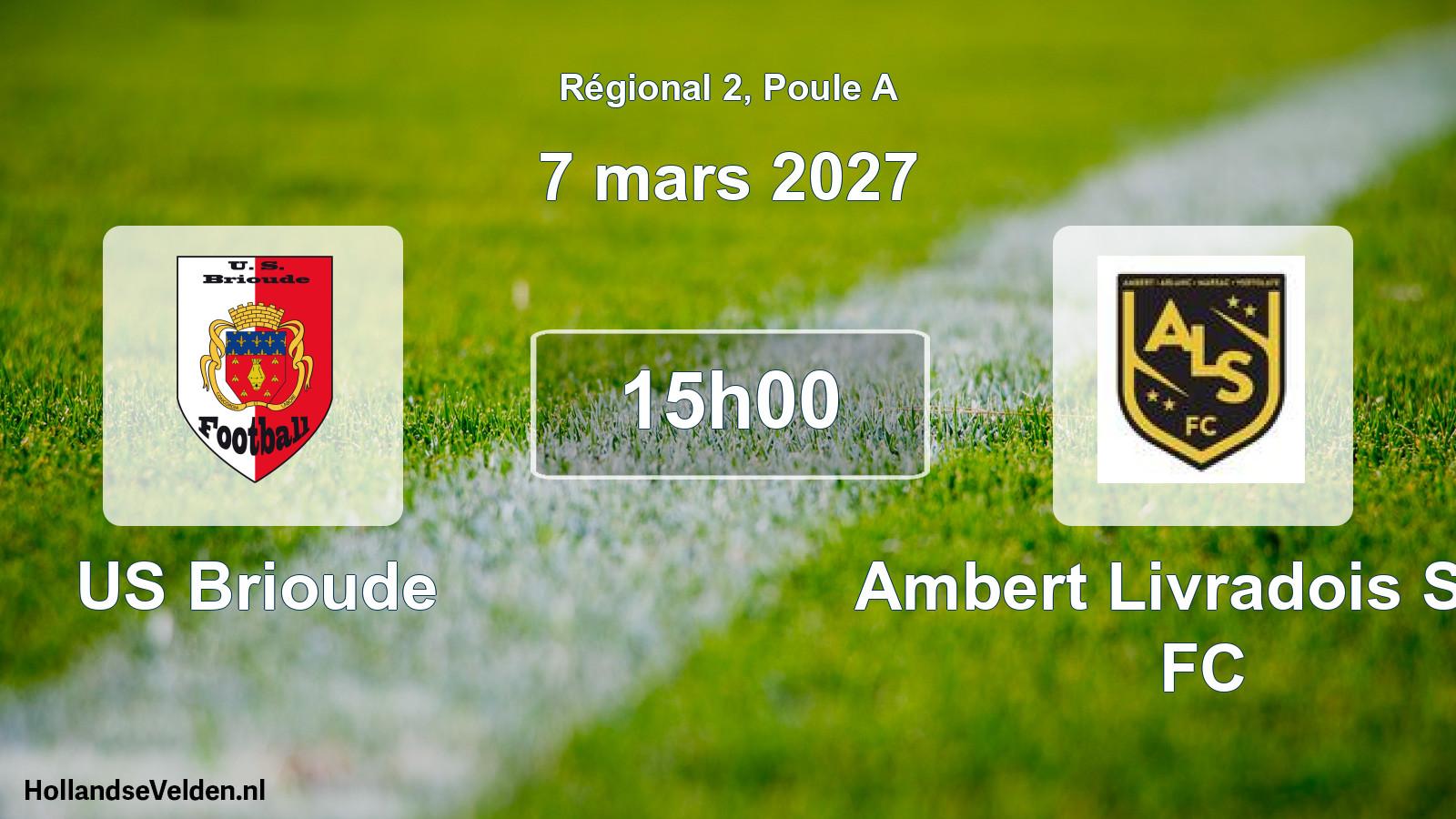 Scheduled Match: US Brioude - Ambert Livradois Sud FC (7 March 2027)