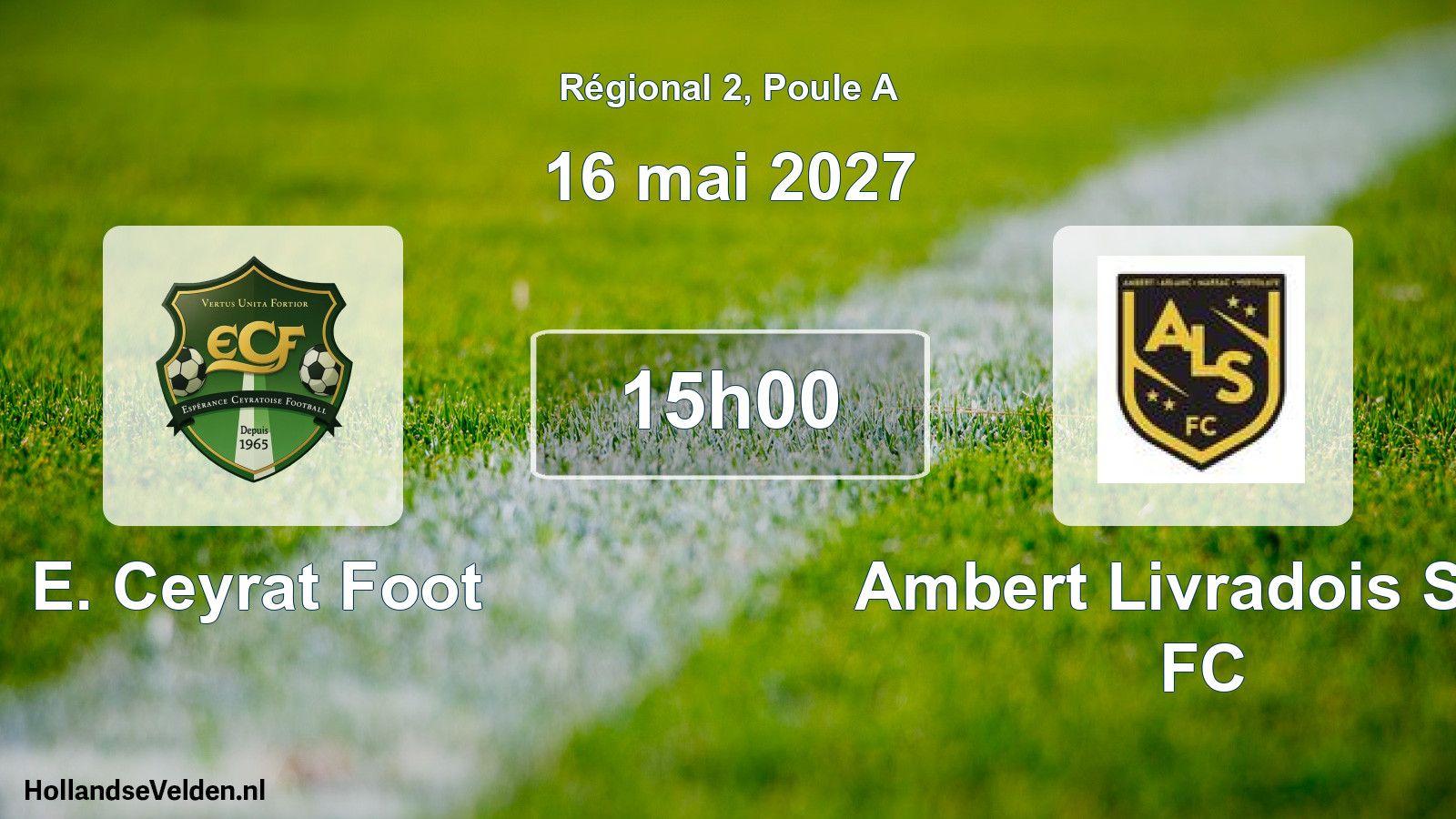 Scheduled Match: E. Ceyrat Foot - Ambert Livradois Sud FC (16 May 2027)