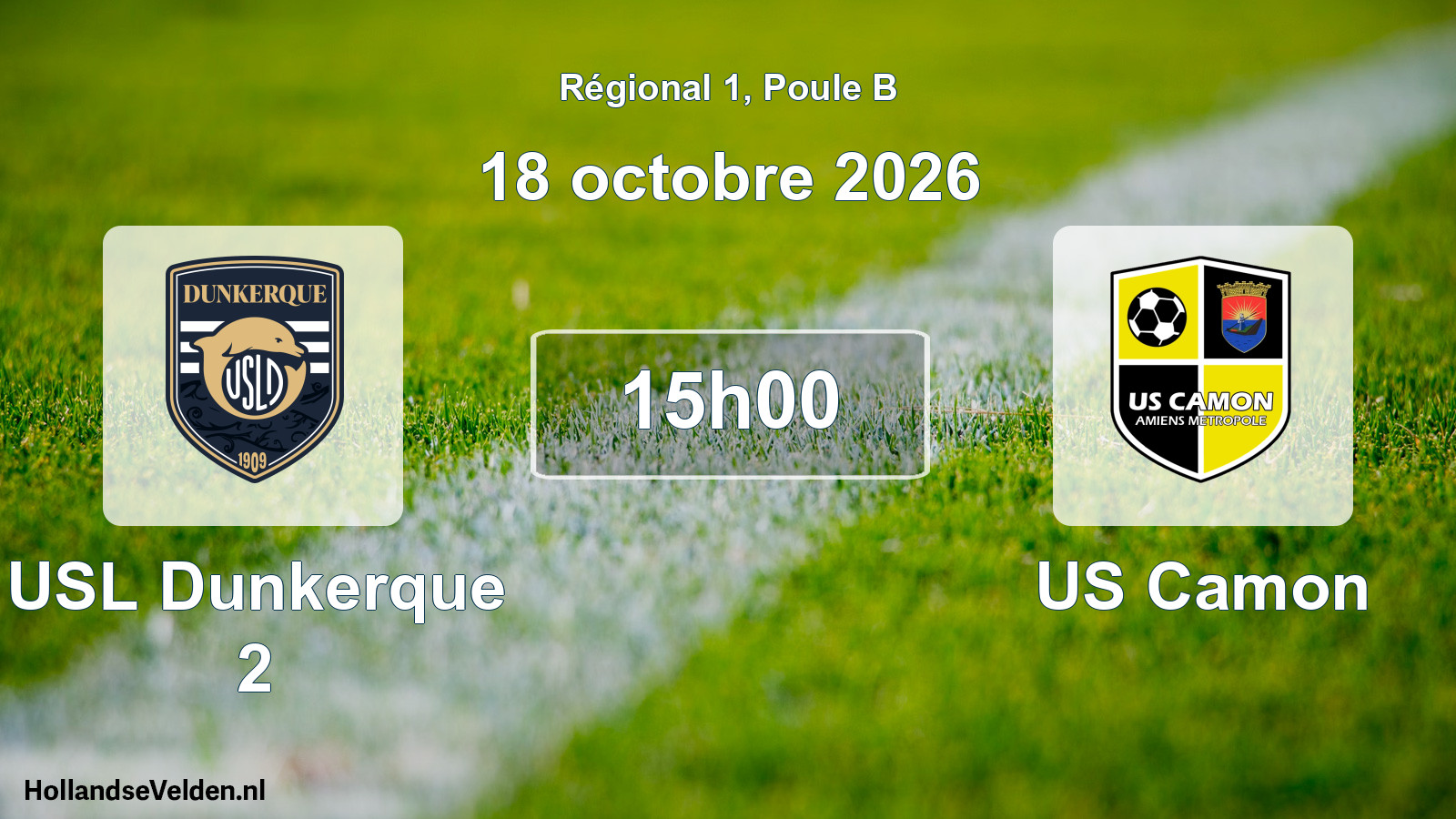 Scheduled Match: USL Dunkerque 2 - US Camon (18 October 2026)