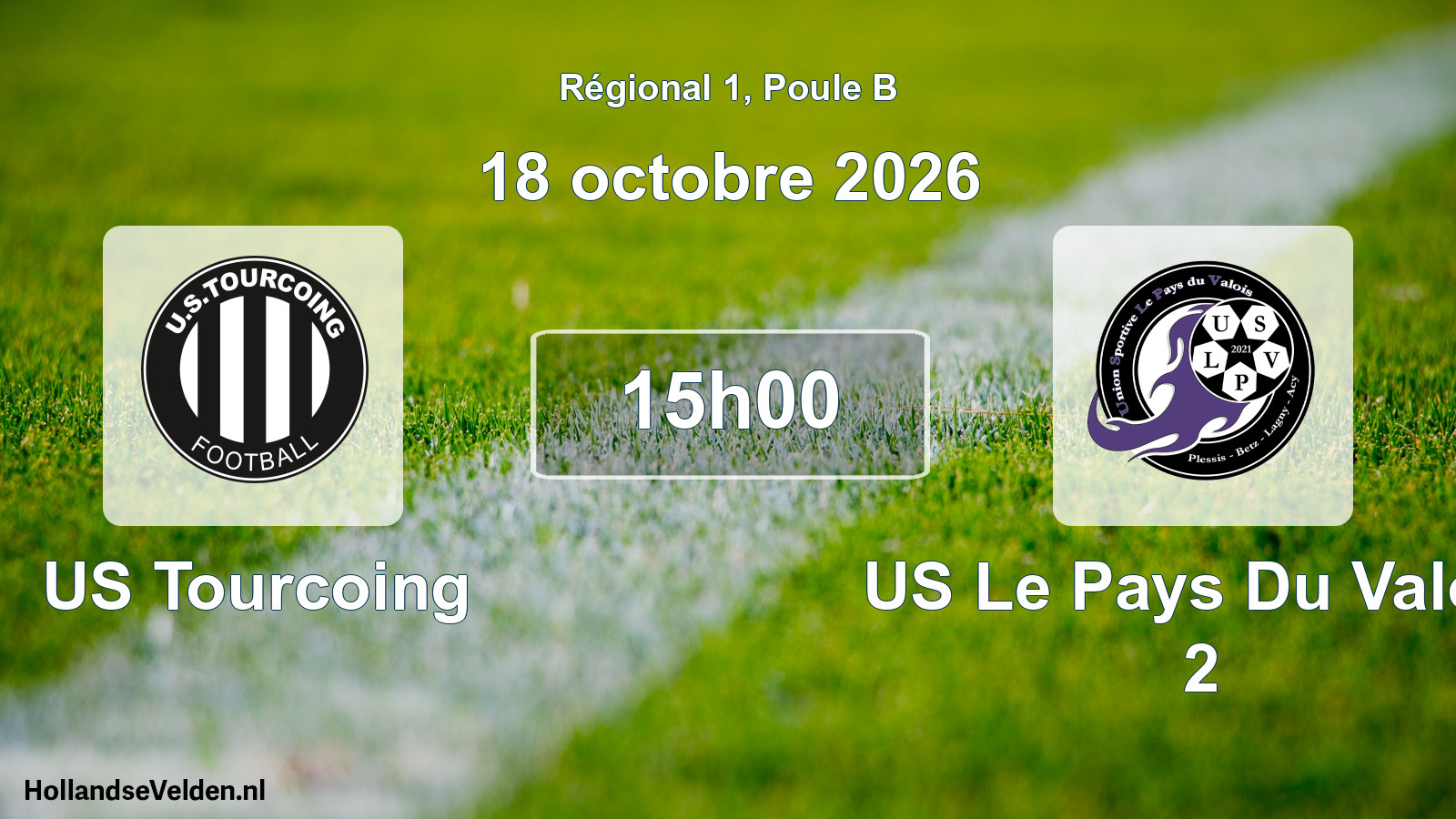 Scheduled Match: US Tourcoing - US Le Pays Du Valois 2 (18 October 2026)