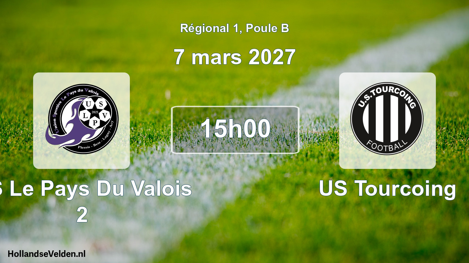Scheduled Match: US Le Pays Du Valois 2 - US Tourcoing (7 March 2027)