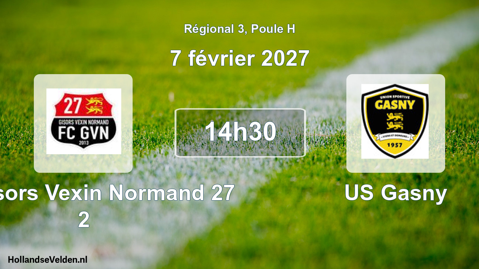 Scheduled Match: FC Gisors Vexin Normand 27 2 - US Gasny (7 February 2027)