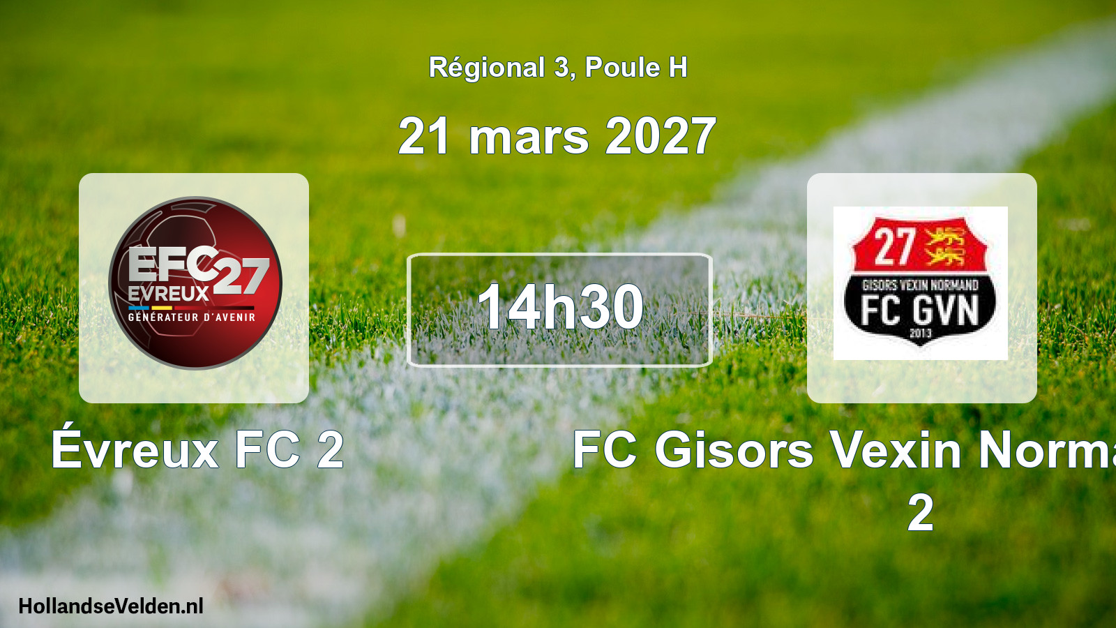 Scheduled Match: Évreux FC 2 - FC Gisors Vexin Normand 27 2 (21 March 2027)