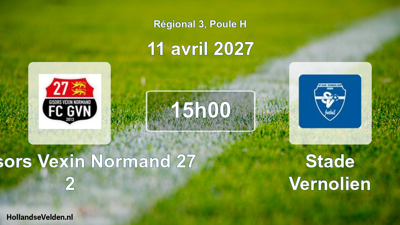 Scheduled Match: FC Gisors Vexin Normand 27 2 - Stade Vernolien (11 April 2027)