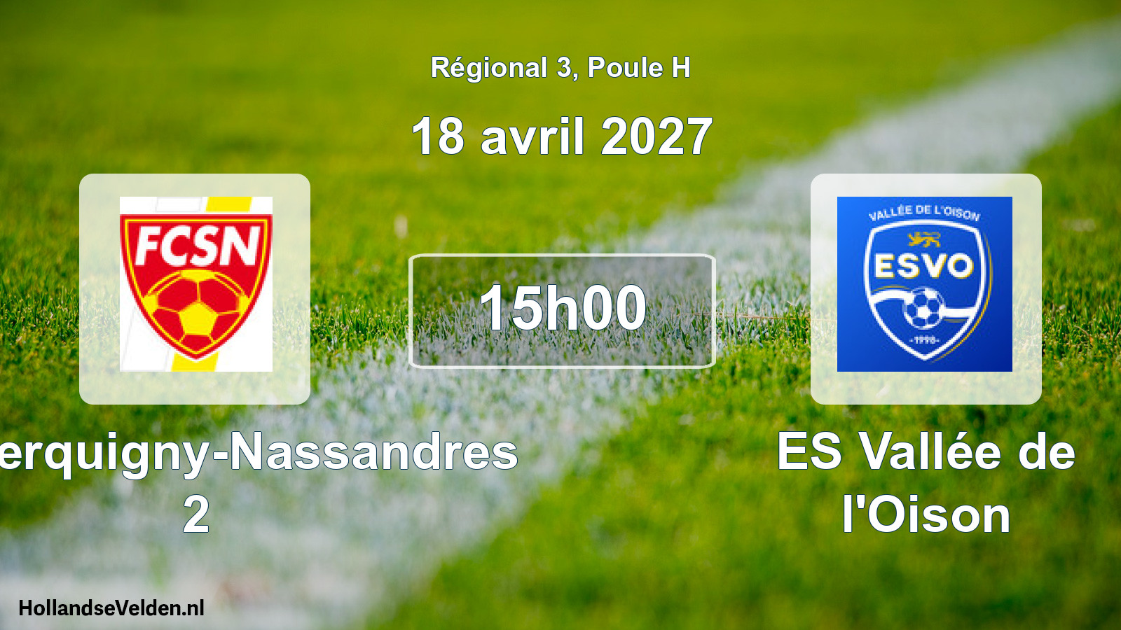 Scheduled Match: FC Serquigny-Nassandres 2 - ES Vallée de l'Oison (18 April 2027)