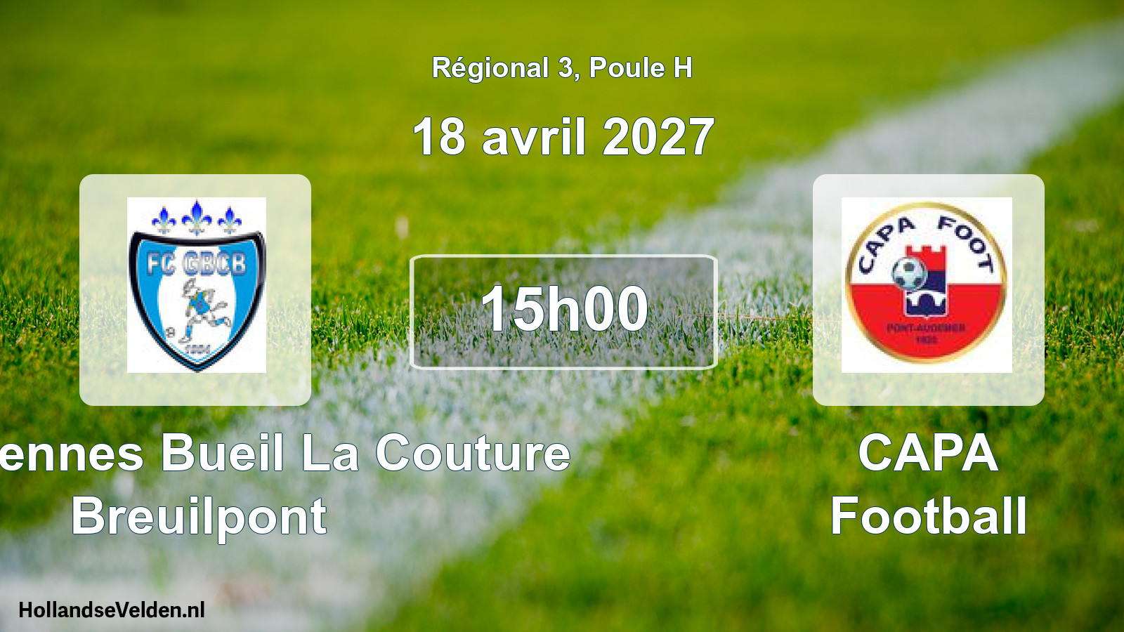 Scheduled Match: FC Garennes Bueil La Couture Breuilpont - CAPA Football (18 April 2027)