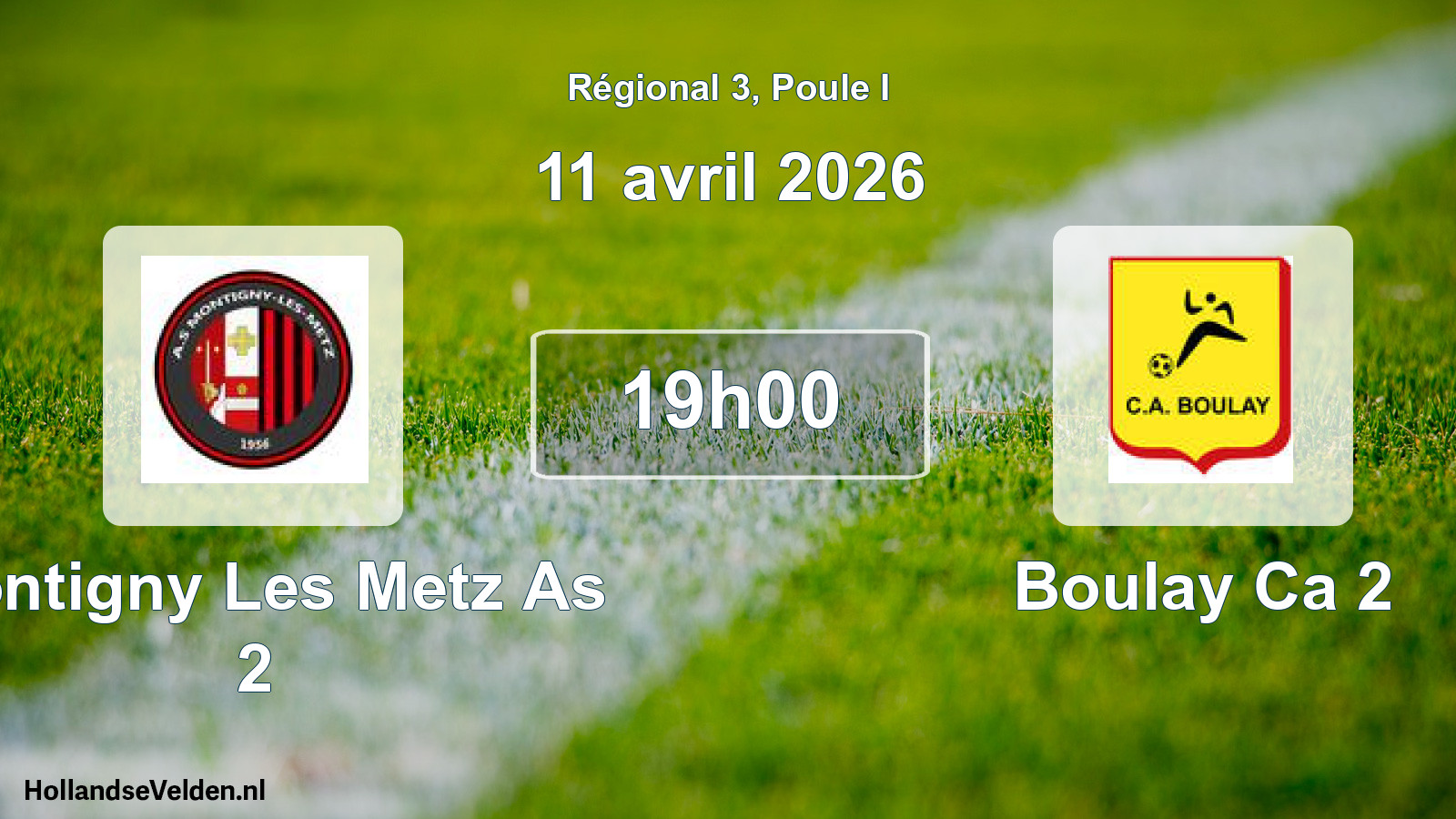 Scheduled Match: Montigny Les Metz As 2 - Boulay Ca 2 (11 April 2026)