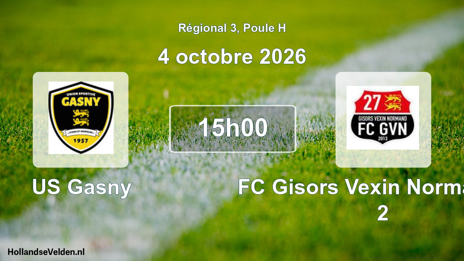 Scheduled Match: US Gasny - FC Gisors Vexin Normand 27 2 (4 October 2026)