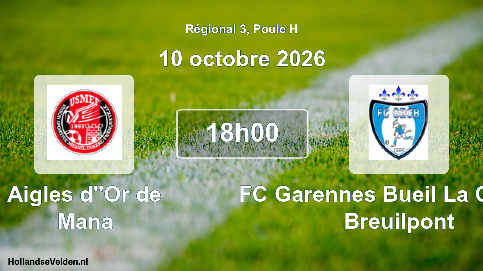 Scheduled Match: Aigles d''Or de Mana - FC Garennes Bueil La Couture Breuilpont (10 October 2026)
