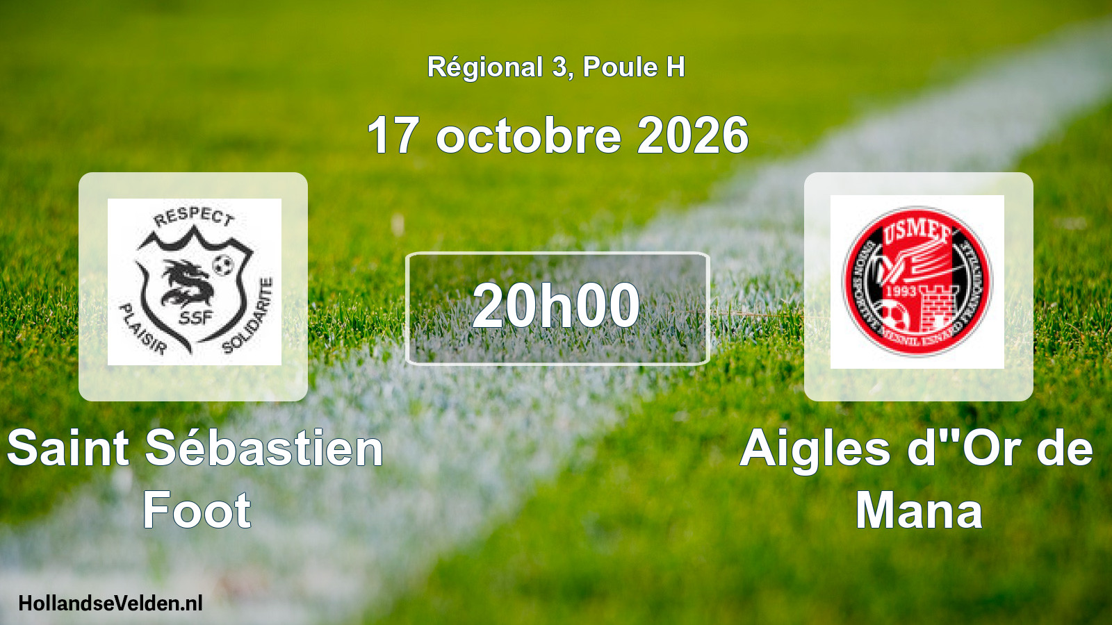 Match programmé: Saint Sébastien Foot - Aigles d''Or de Mana (17 octobre 2026)
