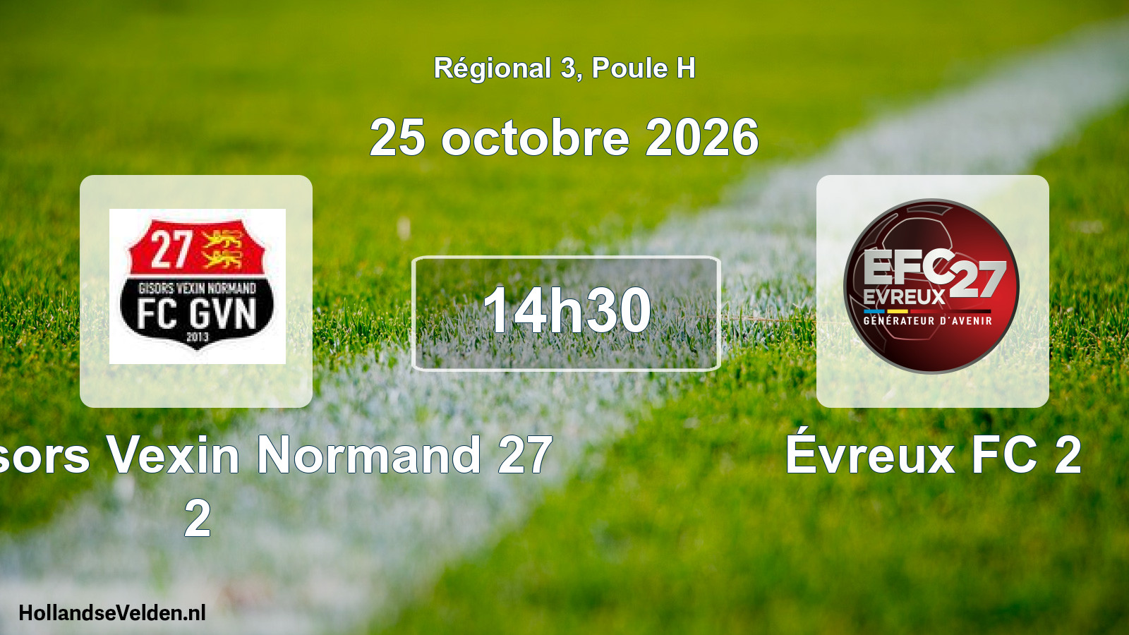 Scheduled Match: FC Gisors Vexin Normand 27 2 - Évreux FC 2 (25 October 2026)