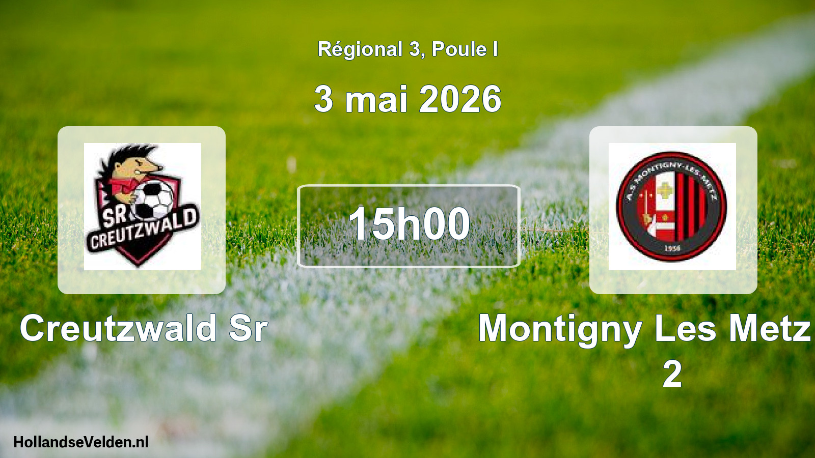 Geplande wedstrijd: Creutzwald Sr - Montigny Les Metz As 2 (3 mai 2026)