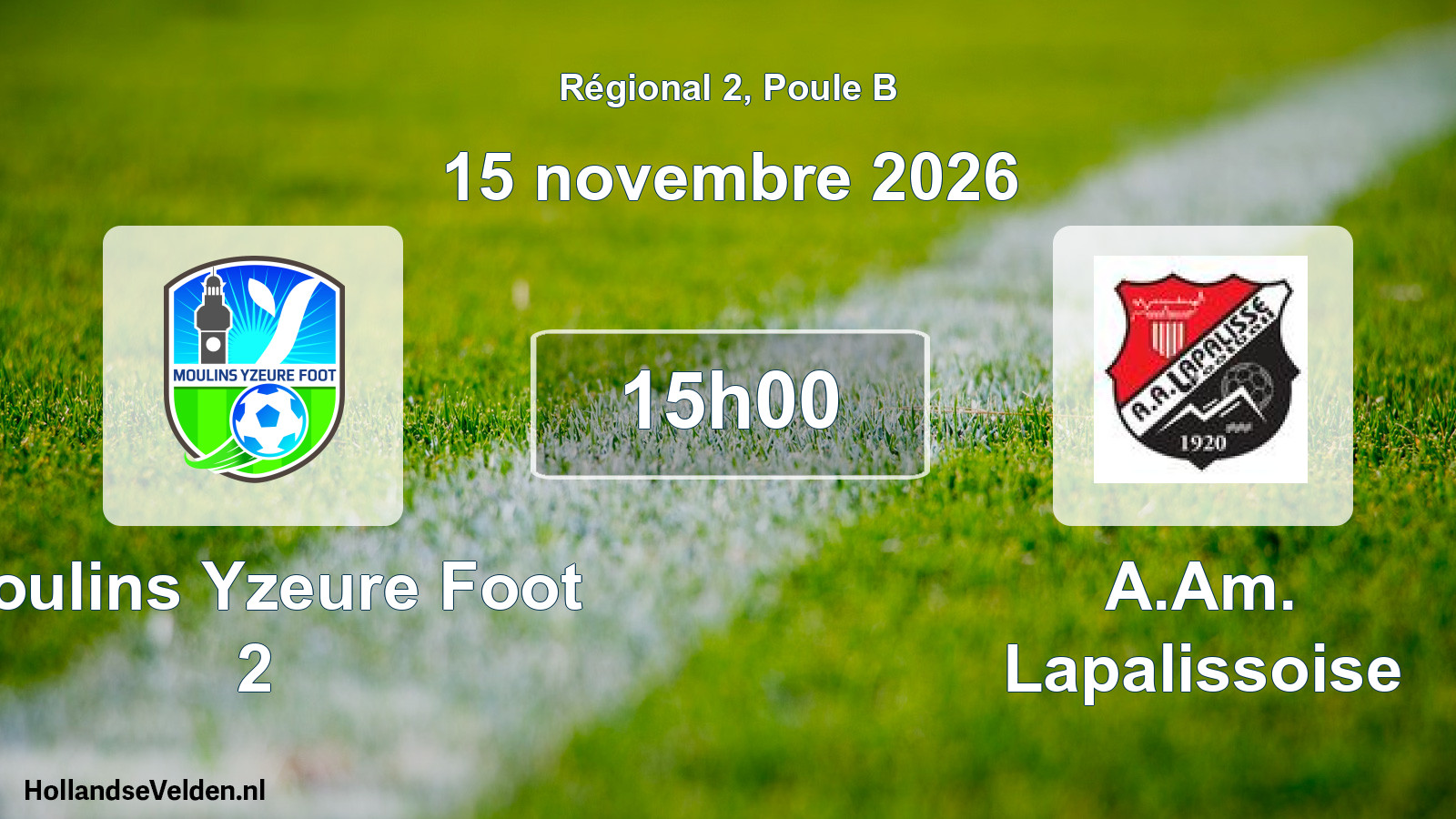 Scheduled Match: Moulins Yzeure Foot 2 - A.Am. Lapalissoise (15 November 2026)