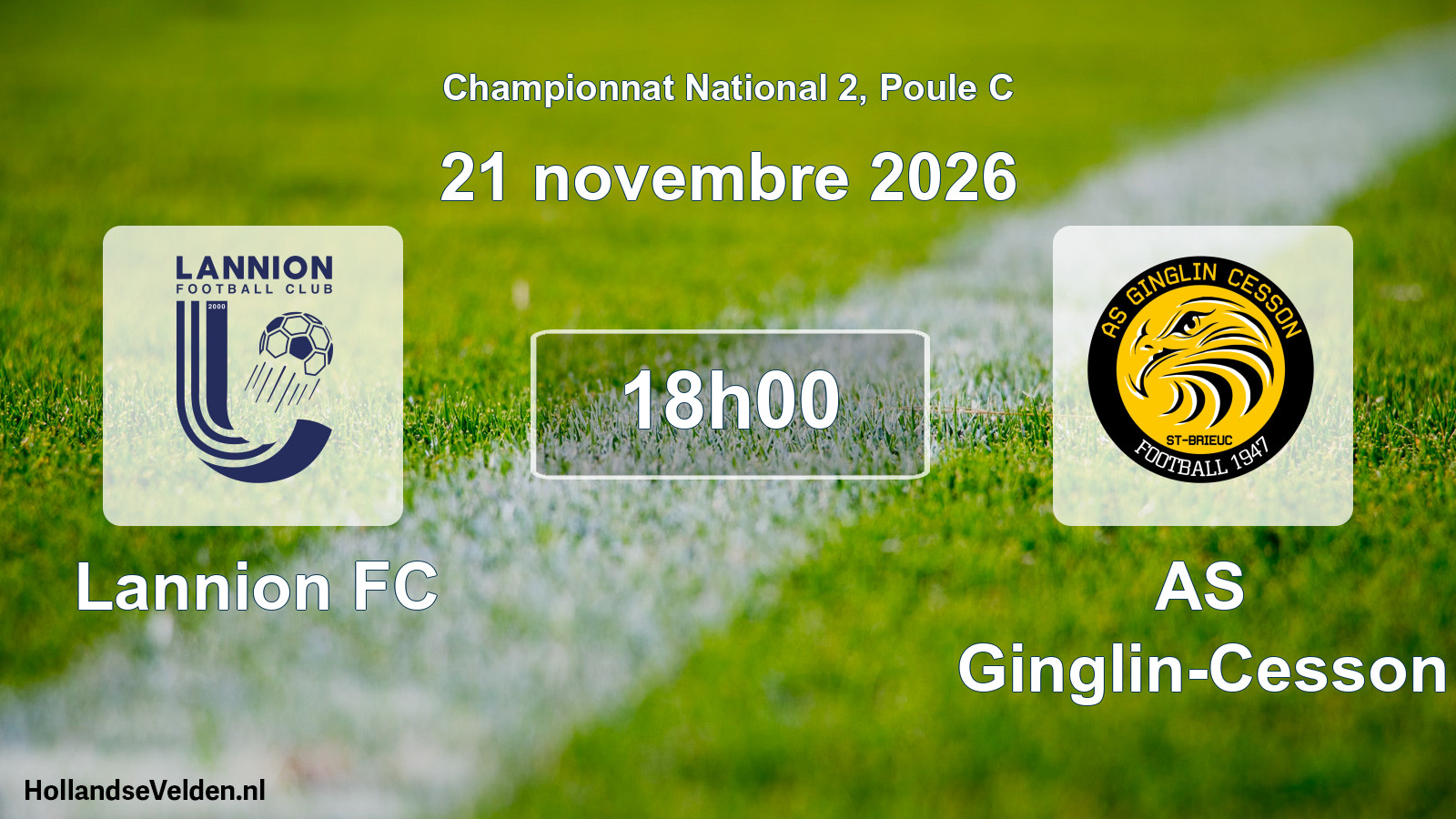 Match programmé: Lannion FC - AS Ginglin-Cesson (21 novembre 2026)