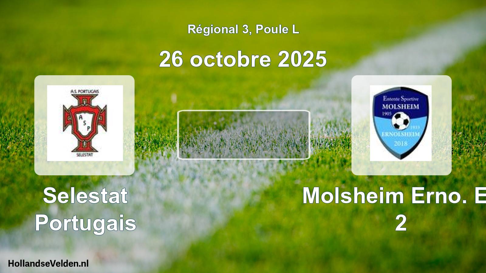 Geplande wedstrijd: Selestat Portugais - Molsheim Erno. Es 2 (26 oktober 2025)