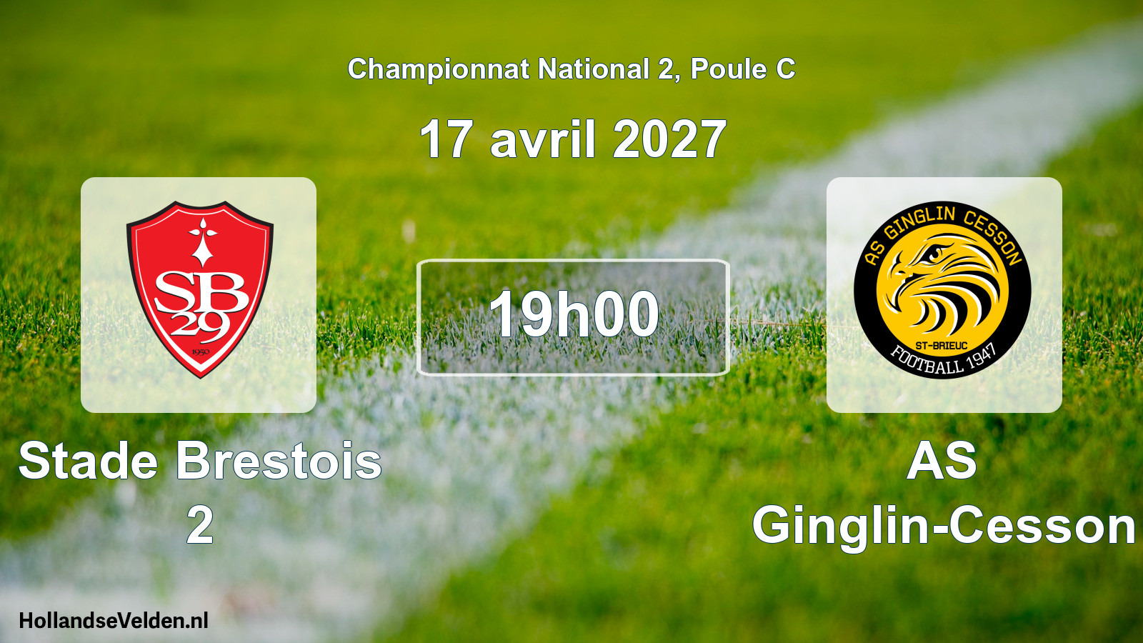 Match programmé: Stade Brestois 2 - AS Ginglin-Cesson (17 avril 2027)