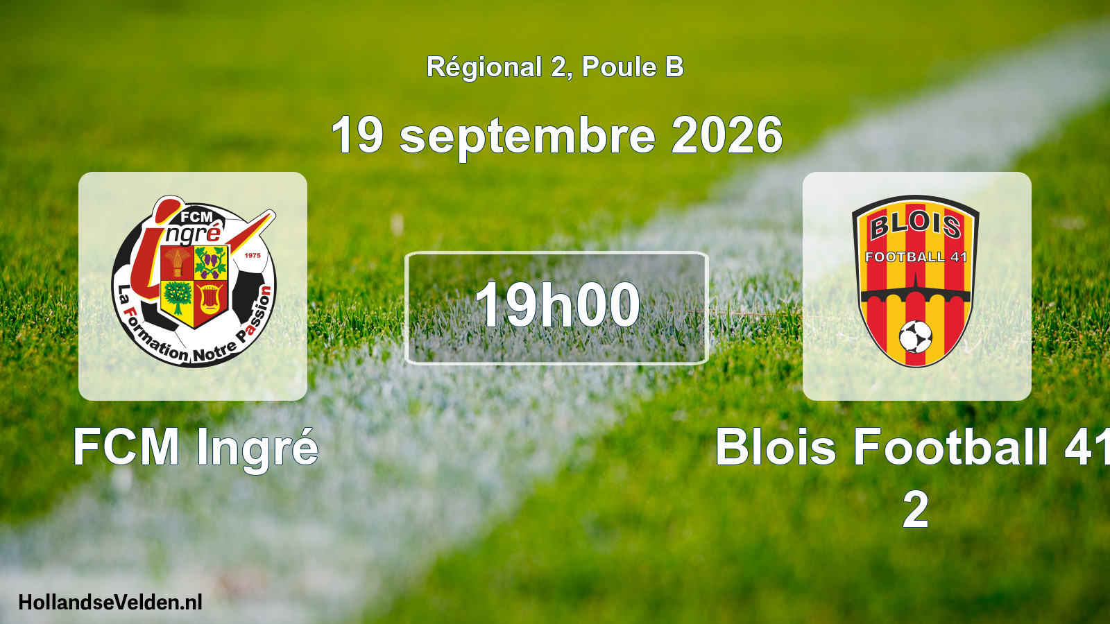 Match programmé: FCM Ingré - Blois Football 41 2 (19 septembre 2026)