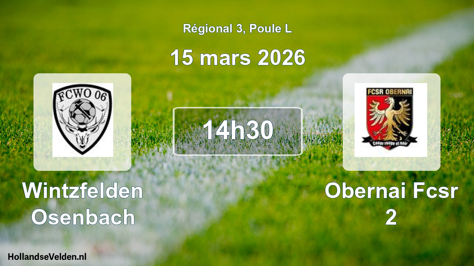 Geplande wedstrijd: Wintzfelden Osenbach - Obernai Fcsr 2 (15 mars 2026)