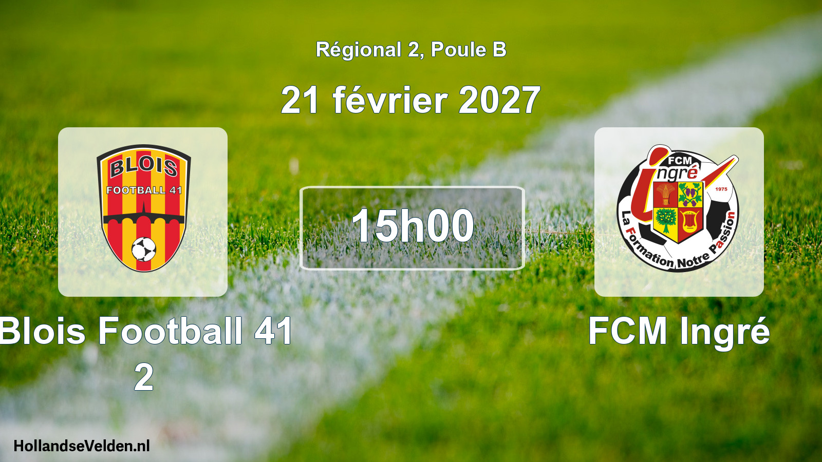 Match programmé: Blois Football 41 2 - FCM Ingré (21 février 2027)