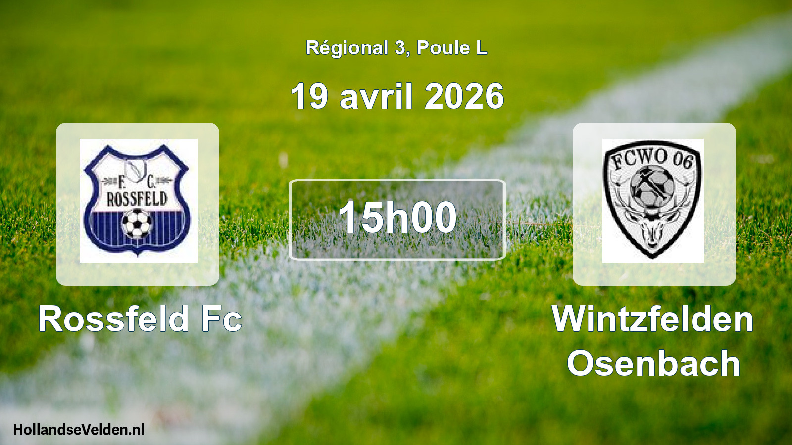 Scheduled Match: Rossfeld Fc - Wintzfelden Osenbach (19 April 2026)