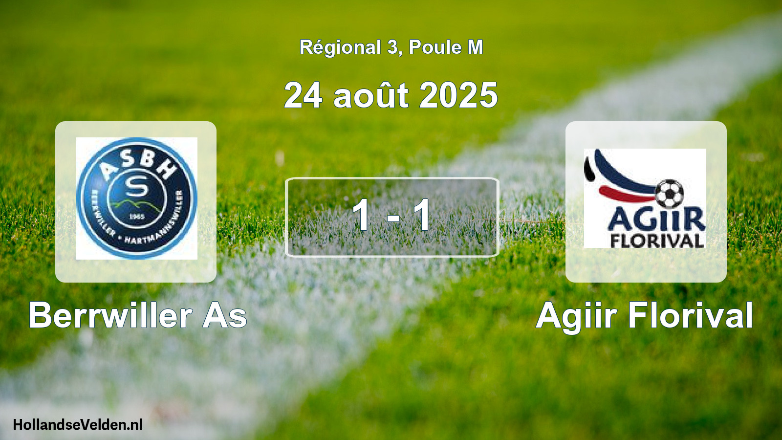 Total number of matches played: Berrwiller As - Agiir Florival 1 - 1 (24 August 2025)