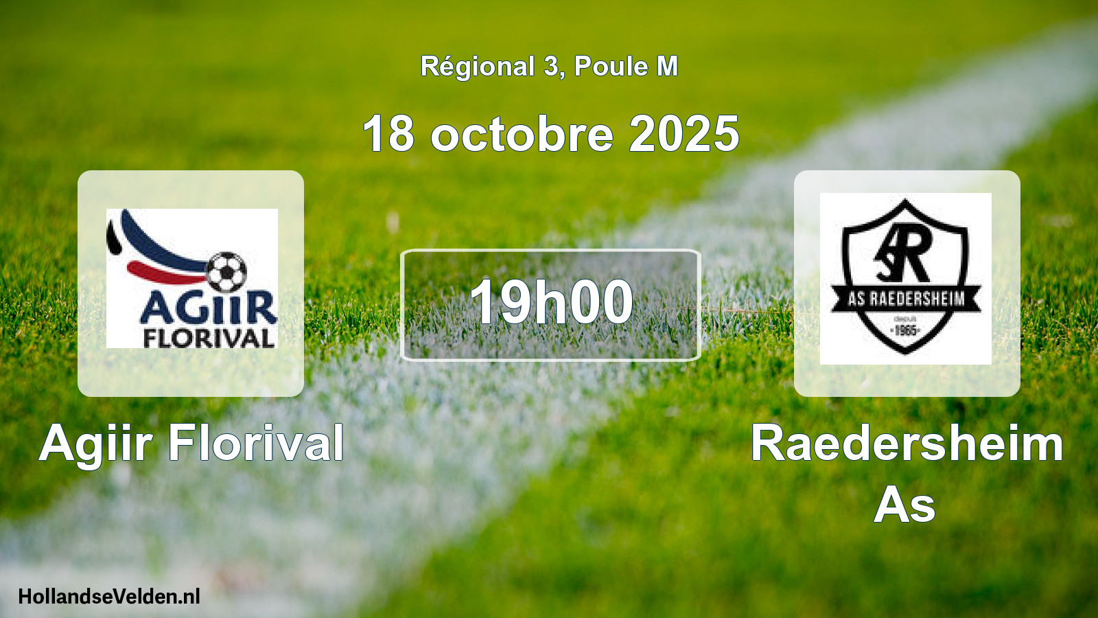 Geplande wedstrijd: Agiir Florival - Raedersheim As (18 octobre 2025)