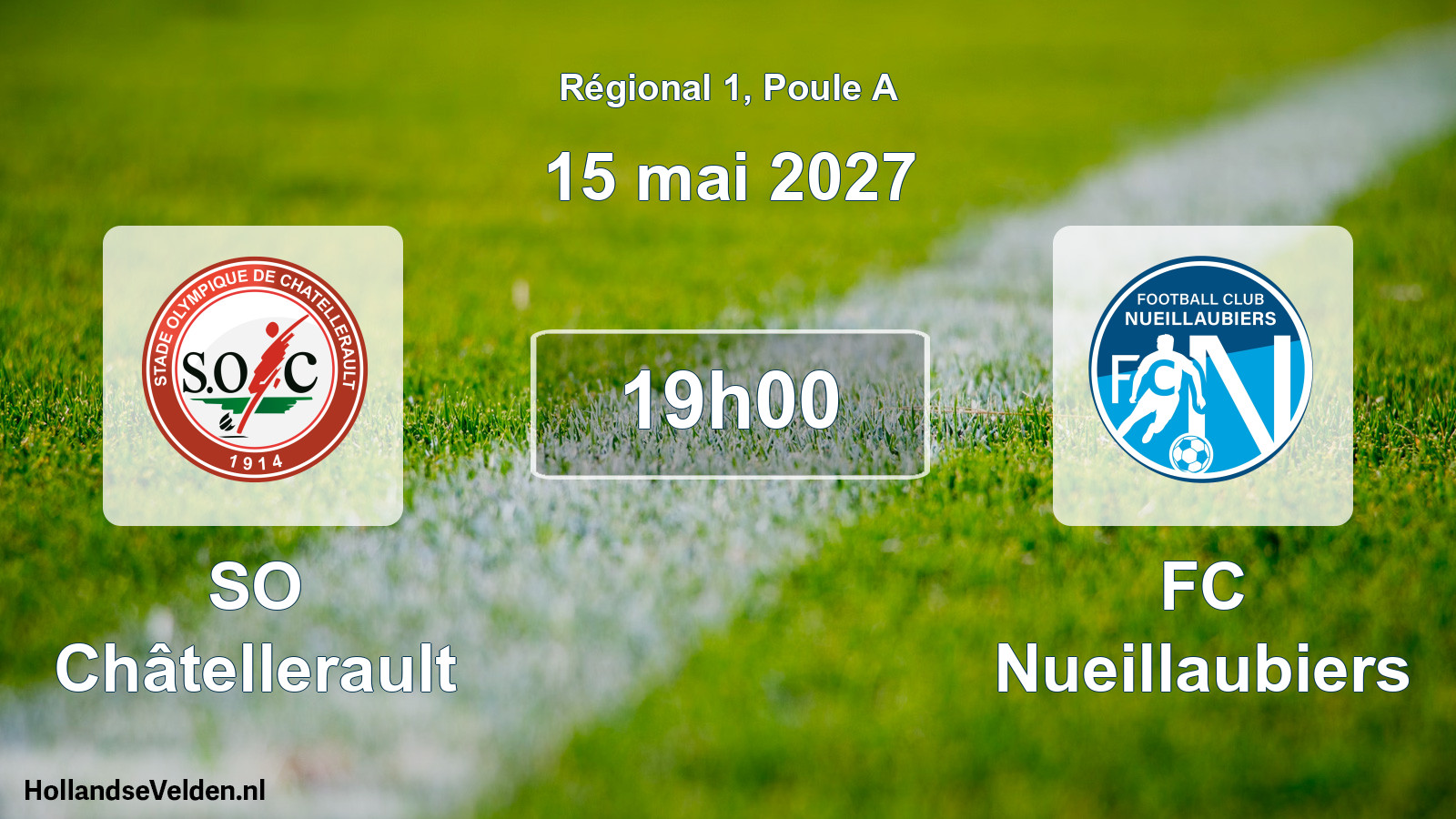 Scheduled Match: SO Châtellerault - FC Nueillaubiers (15 May 2027)