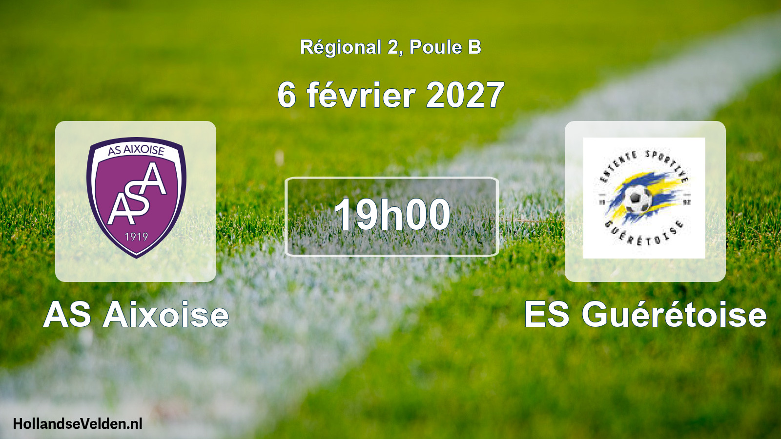 Scheduled Match: AS Aixoise - ES Guérétoise (6 February 2027)