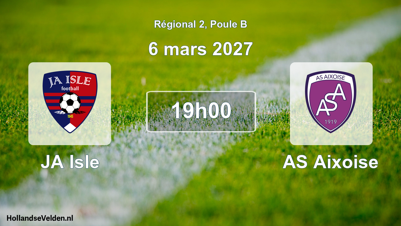 Scheduled Match: JA Isle - AS Aixoise (6 March 2027)