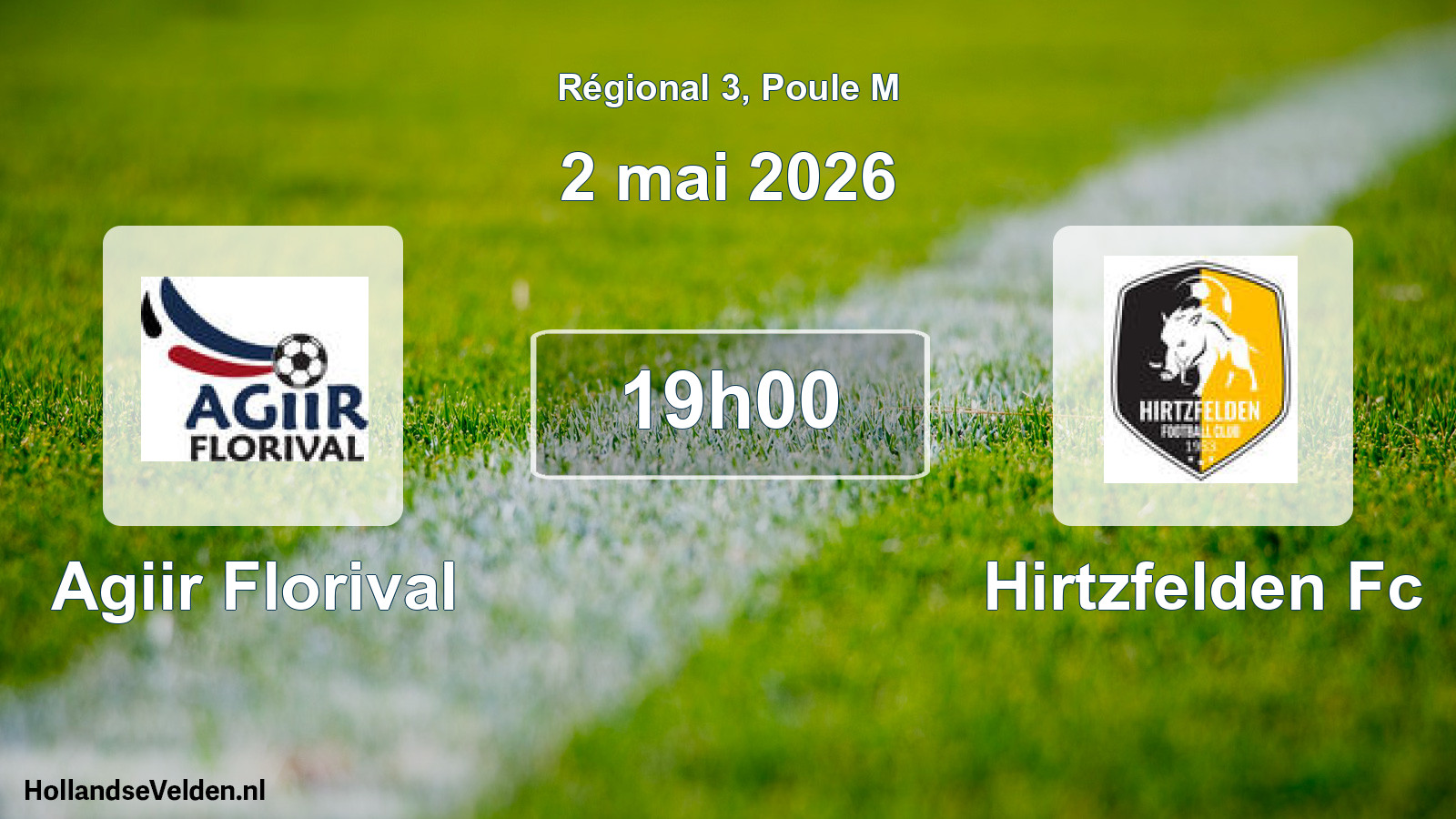 Geplande wedstrijd: Agiir Florival - Hirtzfelden Fc (2 mai 2026)