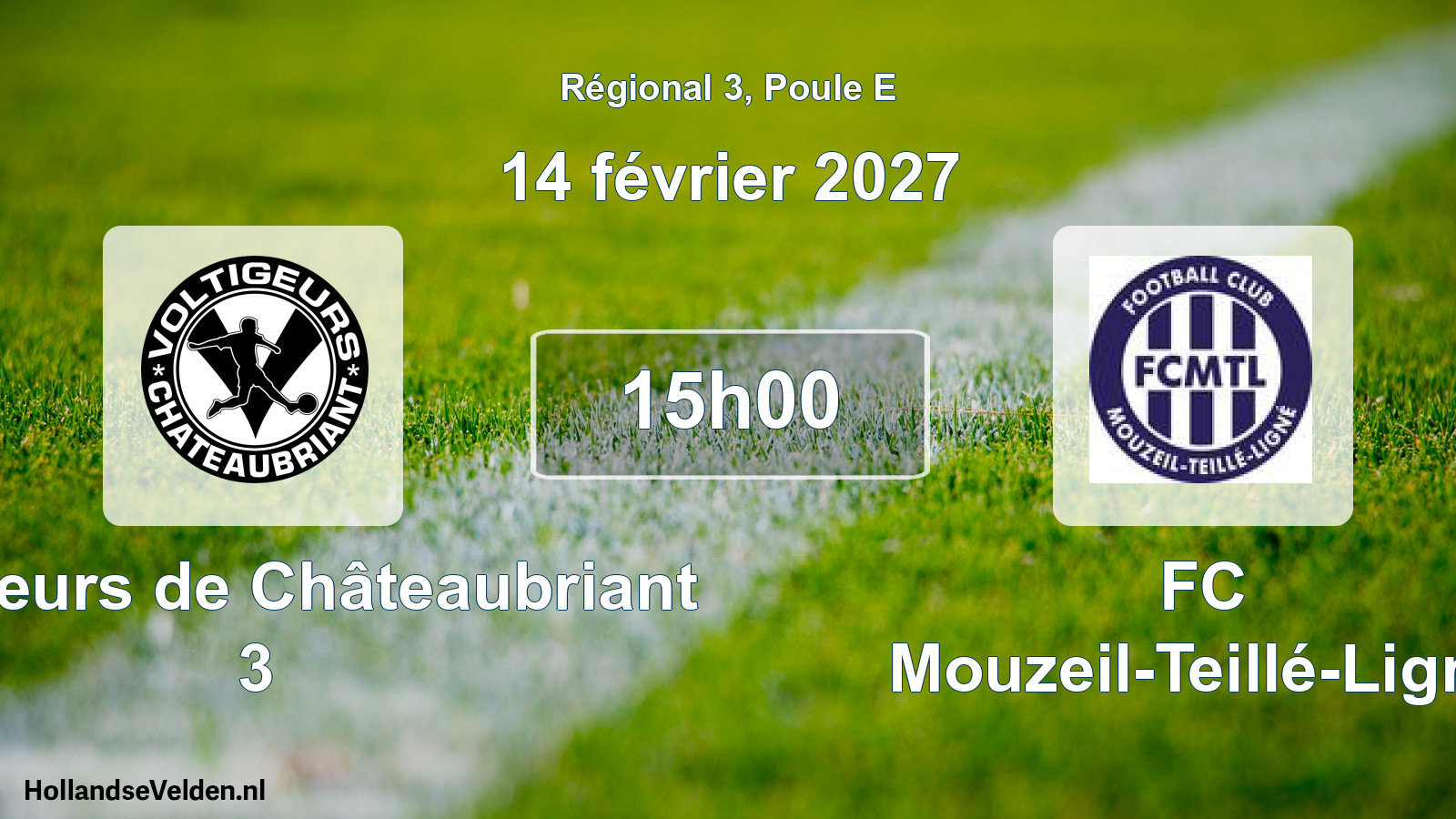 Scheduled Match: Voltigeurs de Châteaubriant 3 - FC Mouzeil-Teillé-Ligné (14 February 2027)