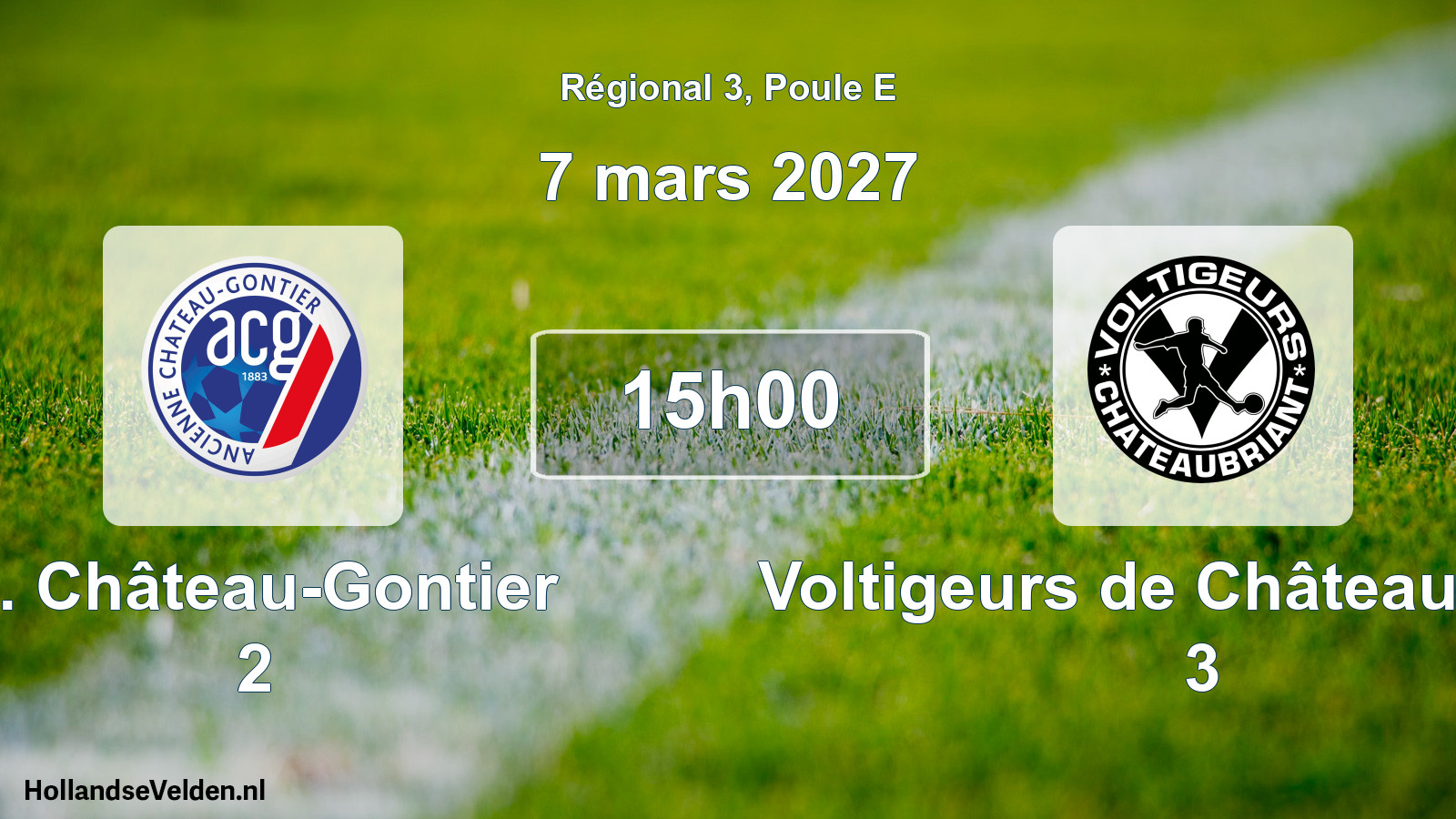 Scheduled Match: A. Château-Gontier 2 - Voltigeurs de Châteaubriant 3 (7 March 2027)