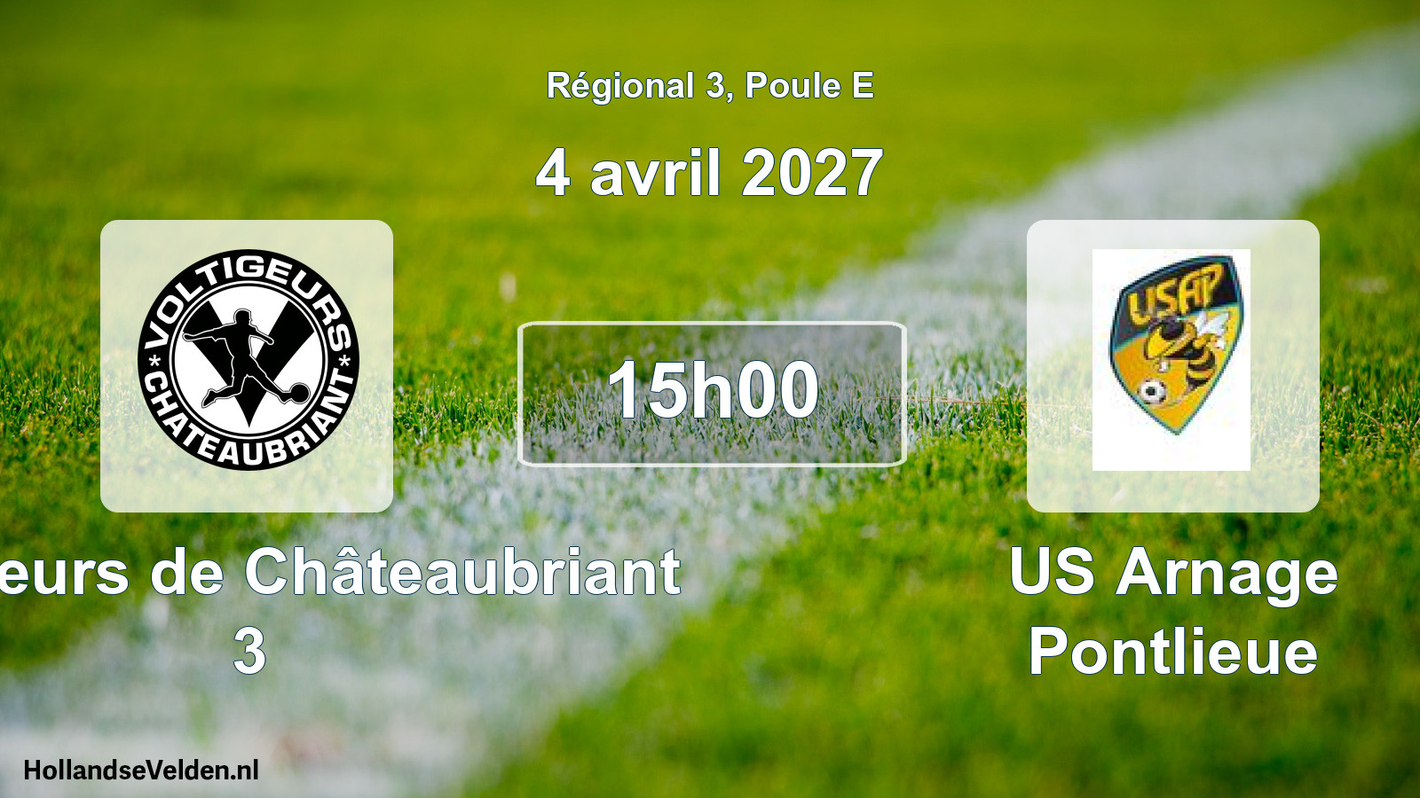 Scheduled Match: Voltigeurs de Châteaubriant 3 - US Arnage Pontlieue (4 April 2027)