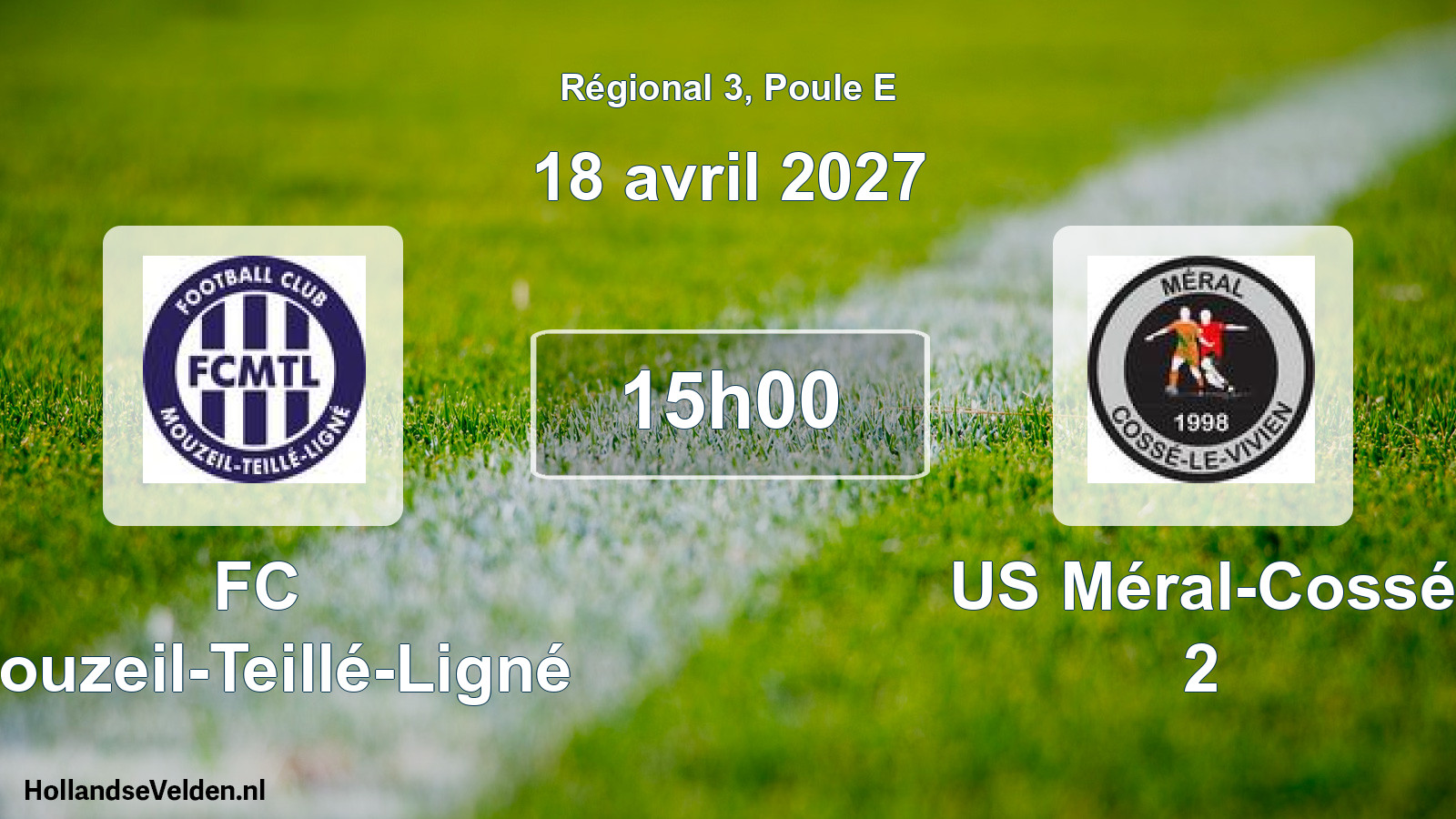 Match programmé: FC Mouzeil-Teillé-Ligné - US Méral-Cossé 2 (18 avril 2027)