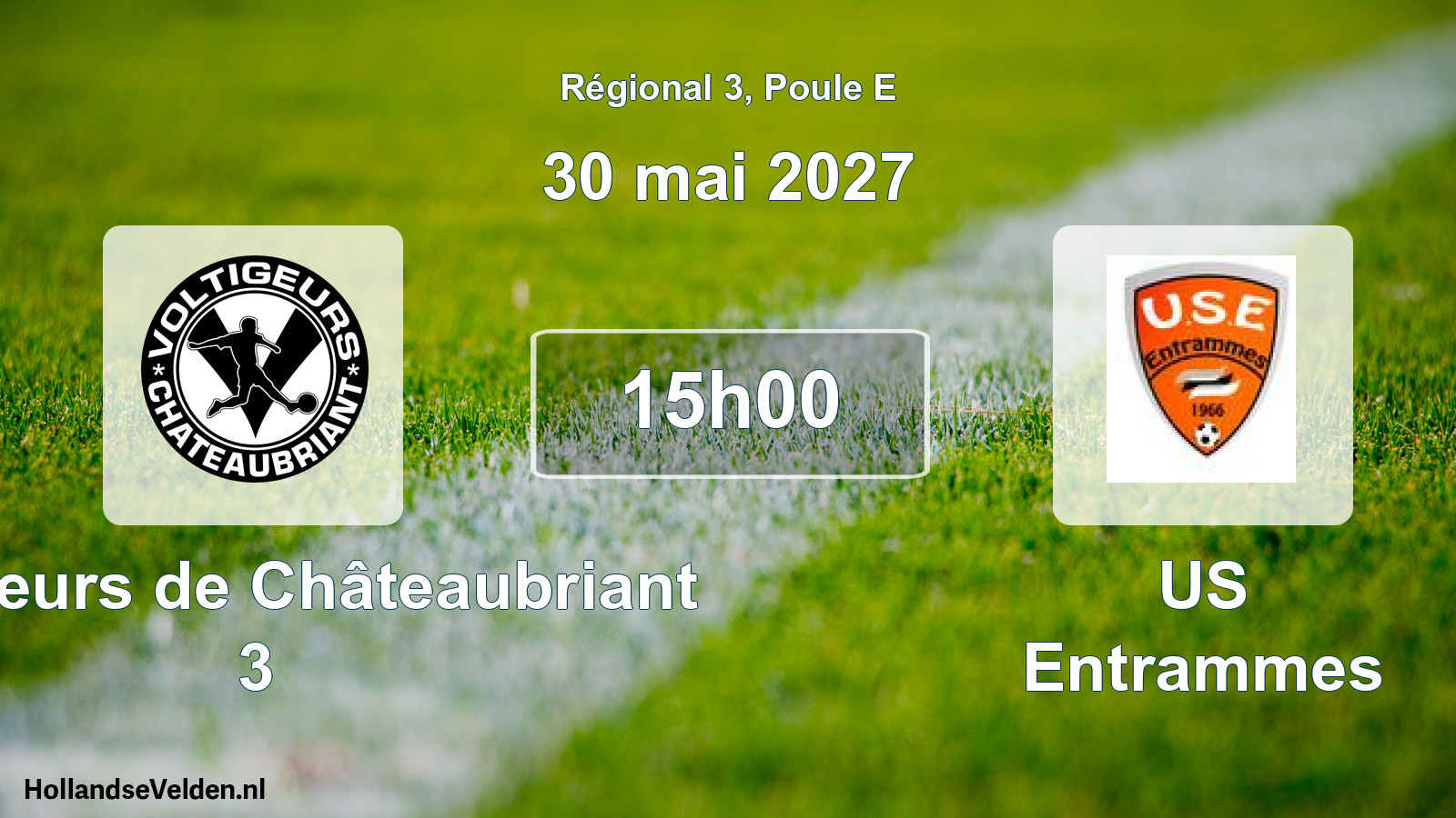 Match programmé: Voltigeurs de Châteaubriant 3 - US Entrammes (30 mai 2027)