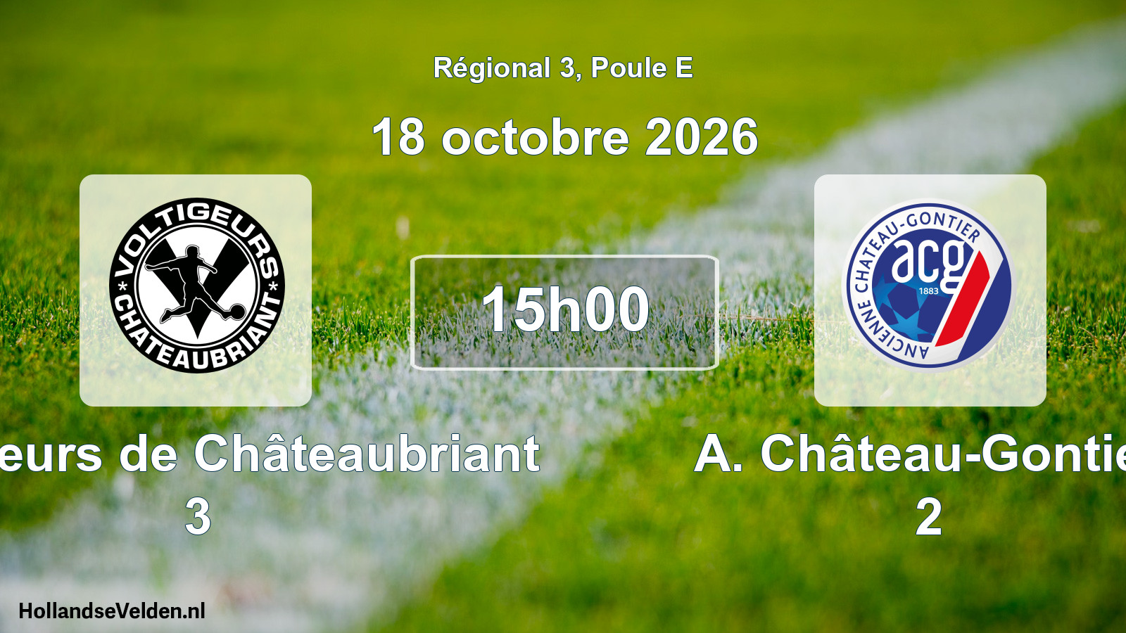Match programmé: Voltigeurs de Châteaubriant 3 - A. Château-Gontier 2 (18 octobre 2026)