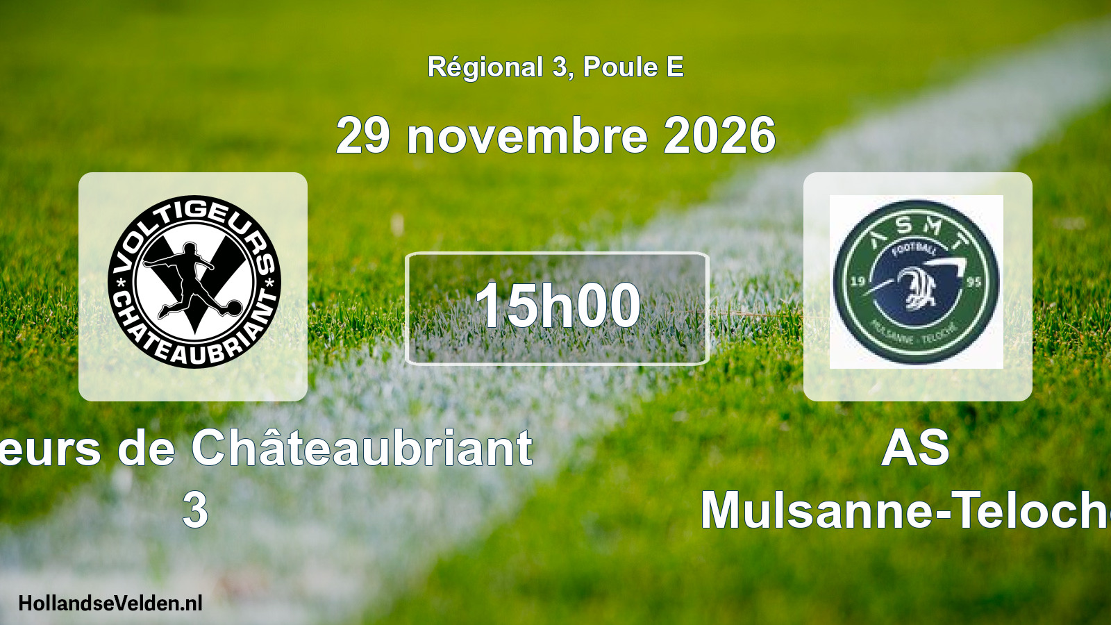 Scheduled Match: Voltigeurs de Châteaubriant 3 - AS Mulsanne-Teloché (29 November 2026)