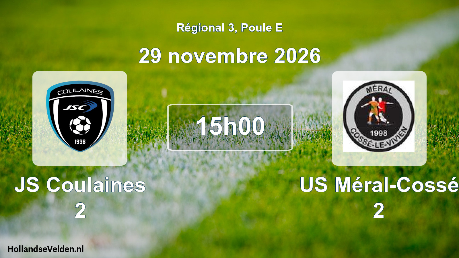 Scheduled Match: JS Coulaines 2 - US Méral-Cossé 2 (29 November 2026)