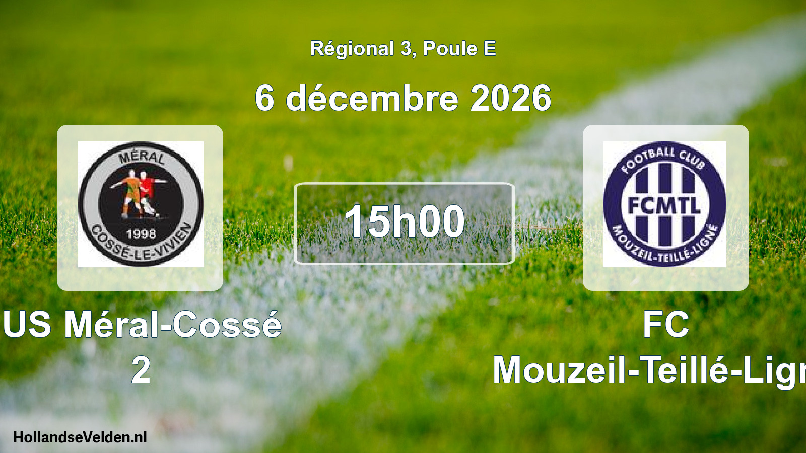 Match programmé: US Méral-Cossé 2 - FC Mouzeil-Teillé-Ligné (6 décembre 2026)
