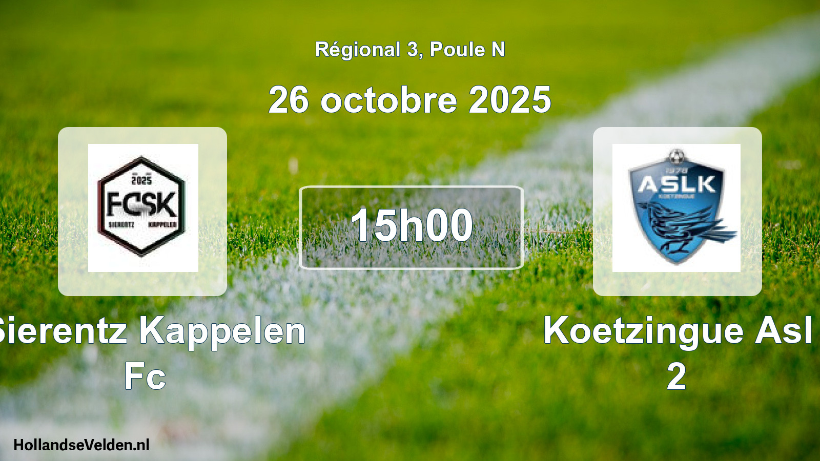 Scheduled Match: Sierentz Kappelen Fc - Koetzingue Asl 2 (26 October 2025)