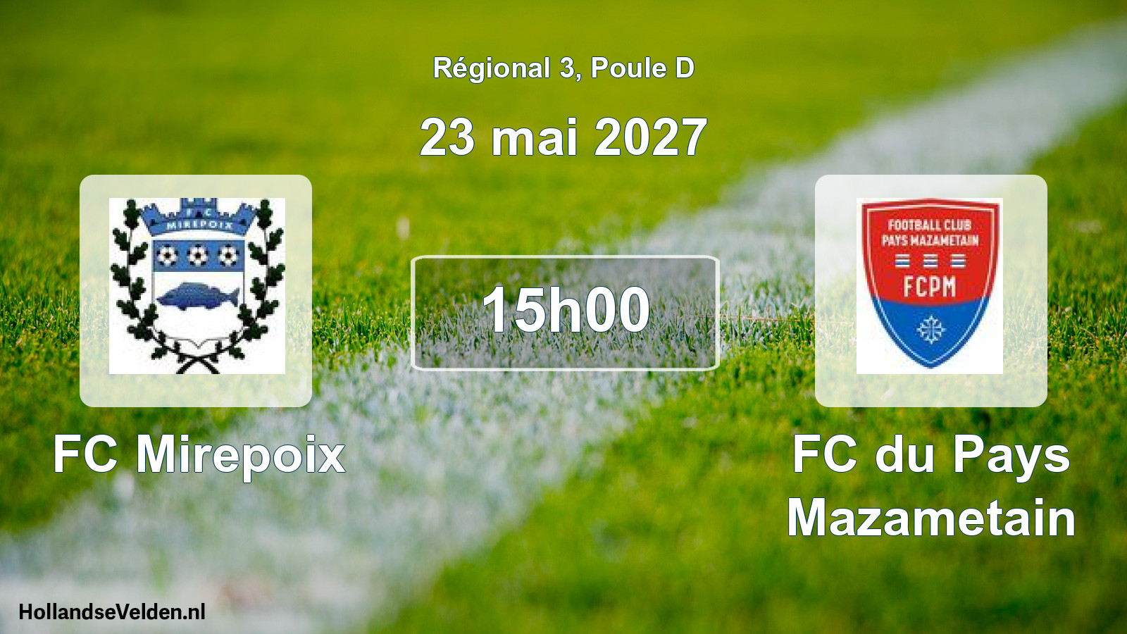 Scheduled Match: FC Mirepoix - FC du Pays Mazametain (23 May 2027)