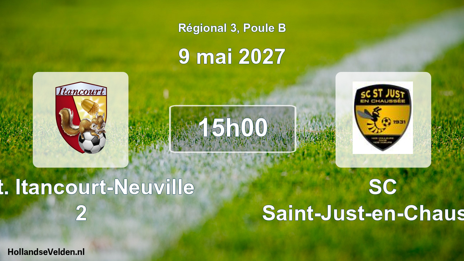 Scheduled Match: Ent. Itancourt-Neuville 2 - SC Saint-Just-en-Chaussée (9 May 2027)