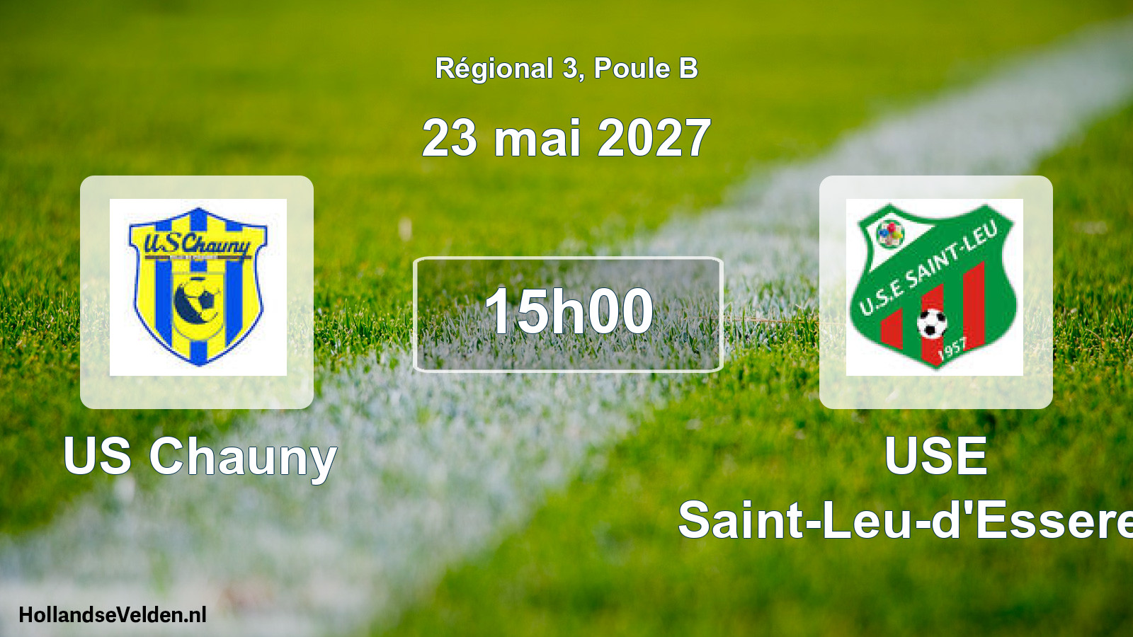 Scheduled Match: US Chauny - USE Saint-Leu-d'Esserent (23 May 2027)