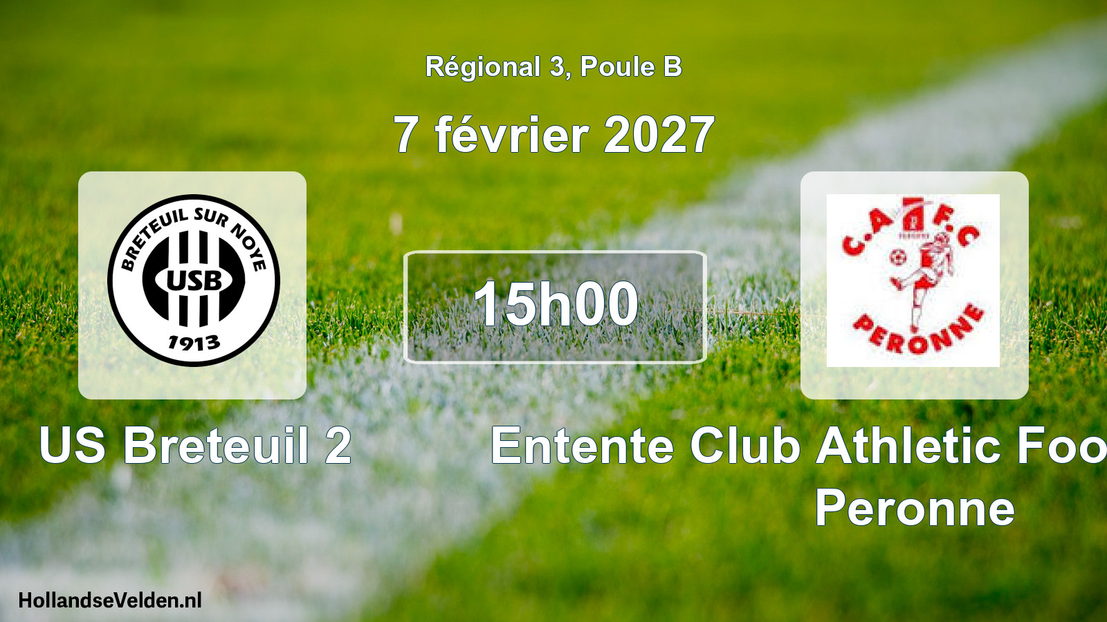 Scheduled Match: US Breteuil 2 - Entente Club Athletic Football Club Peronne (7 February 2027)